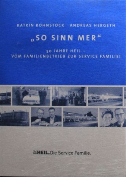 Rohnstock "So sinn mer - 50 Jahre Heil" Heil Vehicletechnic History 2004 (6684)
